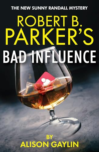 Stock image for Robert B. Parker's Bad Influence for sale by GreatBookPrices