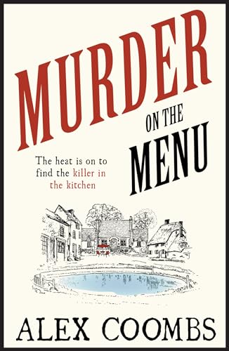 Imagen de archivo de Murder on the Menu: The heat is on to find the killer in the kitchen: The first delicious taste of a mouthwatering new mystery series set in the . countryside (An Old Forge Caf Mystery, 1) a la venta por WorldofBooks