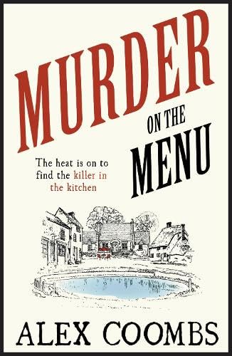 Stock image for Murder on the Menu: The heat is on to find the killer in the kitchen: The first delicious taste of a mouthwatering new mystery series set in the . countryside (An Old Forge Caf Mystery, 1) for sale by WorldofBooks