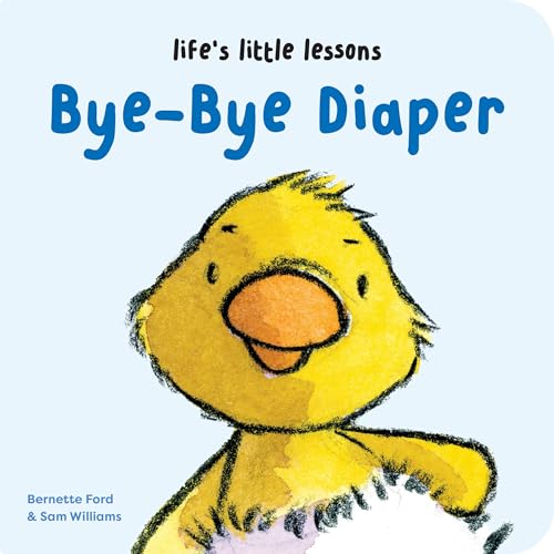 Imagen de archivo de Life's Little Lessons: Bye-Bye Diaper Format: Board book a la venta por INDOO