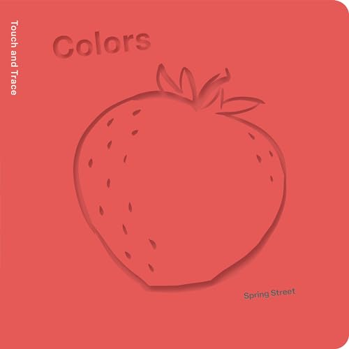 Stock image for Spring Street Touch and Trace: Colors Format: Board book for sale by INDOO