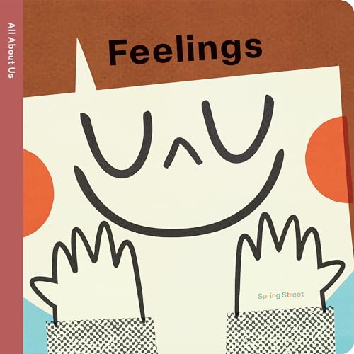 Stock image for Spring Street All About Us: Feelings Format: Board book for sale by INDOO
