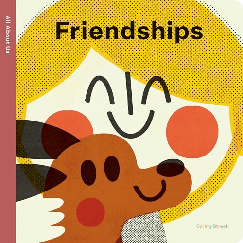 Stock image for Spring Street All About Us: Friendships Format: Board book for sale by INDOO