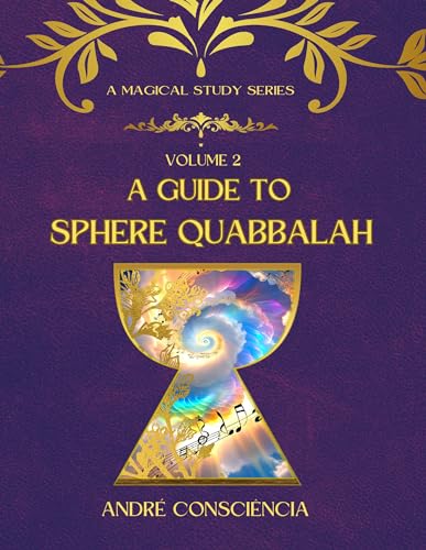 Stock image for A Guide to Sphere Quabbalah: 2: Volume 2 for sale by THE SAINT BOOKSTORE