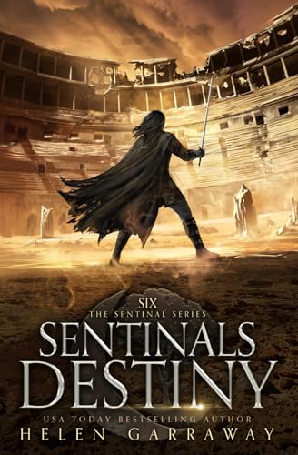 Stock image for Sentinals Destiny: Book Six of the Epic Fantasy Sentinal Series for sale by GreatBookPrices