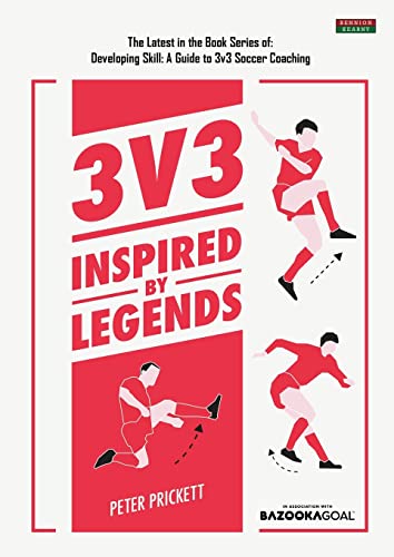 Stock image for 3v3: Inspired By Legends (Soccer Coaching) for sale by Front Cover Books
