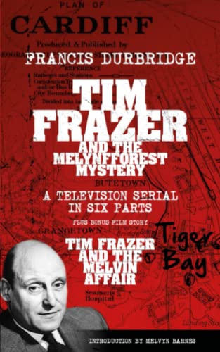 Beispielbild fr Tim Frazer and the Melynfforest Mystery (Scripts of the six-part television serial) zum Verkauf von WorldofBooks