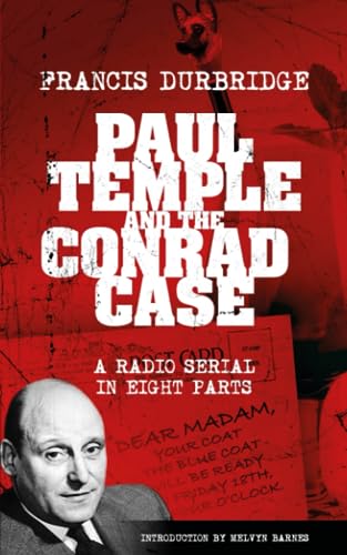 Stock image for Paul Temple and the Conrad Case (Original scripts of the radio serial) for sale by Book Deals
