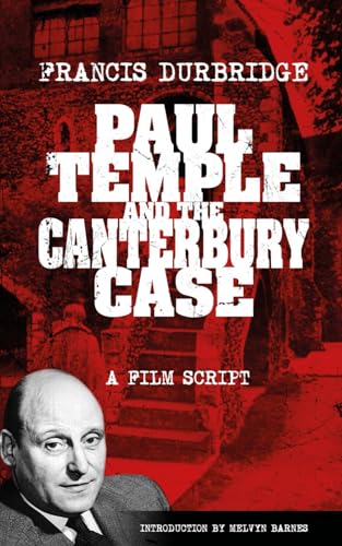 Stock image for Paul Temple and the Canterbury Case - a film script for sale by GreatBookPricesUK