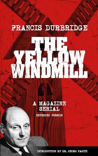 Stock image for The Yellow Windmill - a magazine serial (extended version) for sale by GreatBookPricesUK