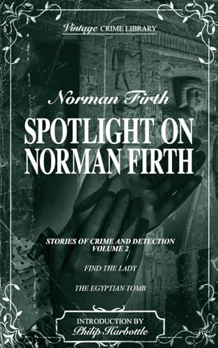 Imagen de archivo de Spotlight on Norman Firth Volume 2 (contains Find the Lady and The Egyptian Tomb) (Paperback) a la venta por Grand Eagle Retail