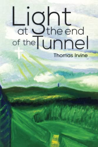 Stock image for LIGHT AT THE END OF THE TUNNEL: A MEMOIR for sale by WorldofBooks