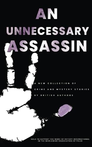 Beispielbild fr An Unnecessary Assassin zum Verkauf von AwesomeBooks