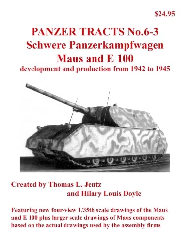 Beispielbild fr Panzer Tracts No.6-3: Pz.kpfw. Maus And E-100 zum Verkauf von GreatBookPrices