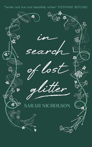 Beispielbild fr in search of lost glitter: a memoir of love and loss written in short stories zum Verkauf von WorldofBooks