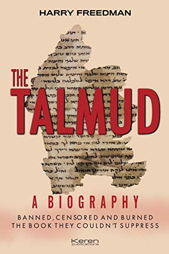 9781916002302: THE TALMUD A BIOGRAPHY: BANNED, CENSORED AND BURNED. THE BOOK THEY COULDN'T SUPPRESS