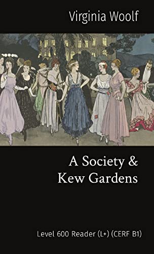 Beispielbild fr A Society & Kew Gardens: Level 600 Reader (L+) (CERF B1) zum Verkauf von GreatBookPrices