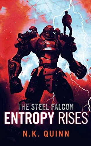 Imagen de archivo de The Steel Falcon: Book 3: Entropy Rises a la venta por WorldofBooks