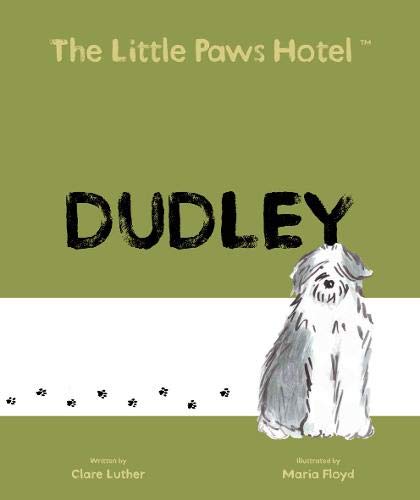 Stock image for The The Little Paws Hotel: Dudley: 4 for sale by WorldofBooks