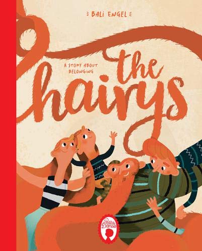 Beispielbild fr The Hairys: A story about belonging zum Verkauf von WorldofBooks