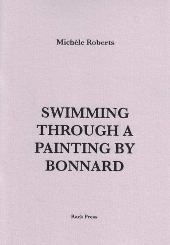 Beispielbild fr Swimming Through a Painting by Bonnard zum Verkauf von Blackwell's