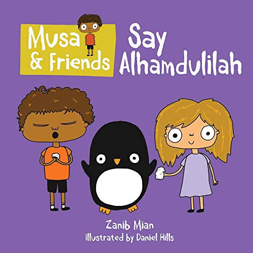 Imagen de archivo de Musa & Friends - Say Alhamdulillah a la venta por WorldofBooks