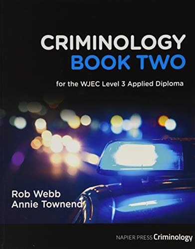 Stock image for Criminology Book Two: for the WJEC Level 3 Applied Diploma for sale by Better World Books Ltd