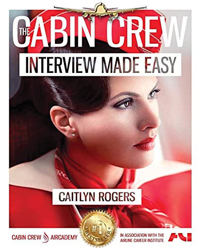 Imagen de archivo de The Cabin Crew Interview Made Easy (Workbook): Everything you need to know about passing the flight attendant interview a la venta por Revaluation Books