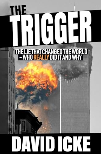 Imagen de archivo de The Trigger: The Lie That Changed the World a la venta por Irish Booksellers