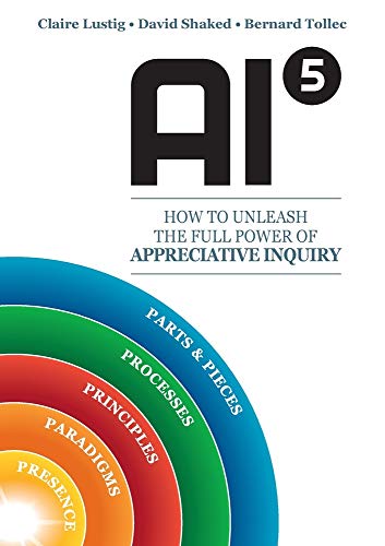 Stock image for AI5 ? How to Unleash the full power of Appreciative Inquiry for sale by GF Books, Inc.