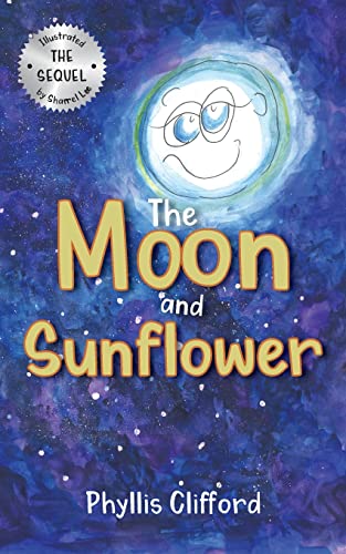 Stock image for The Moon and Sunflower for sale by GF Books, Inc.
