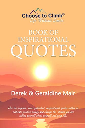 Stock image for Choose to Climb Book of Inspirational Quotes for sale by WorldofBooks