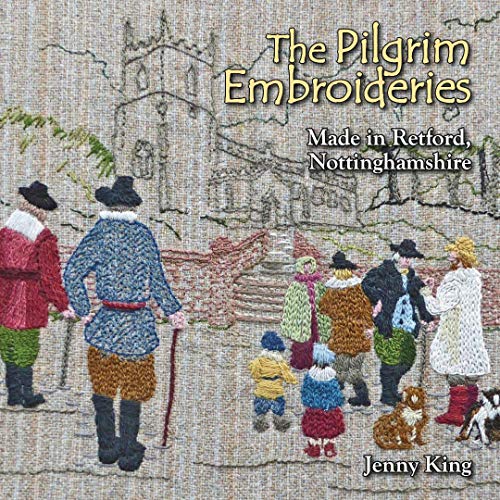 Beispielbild fr People & Places of Bassetlaw, North Nottinghamshire 2020 (The Pilgrim Embroideries) zum Verkauf von WorldofBooks