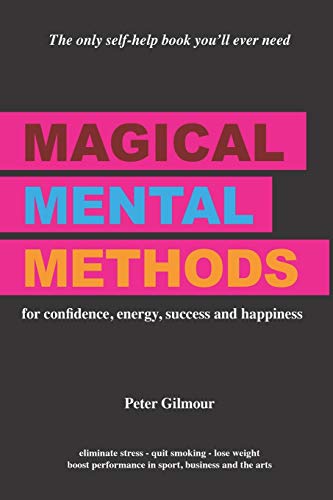 9781916044845: Magical Mental Methods: for confidence, energy, success and happiness
