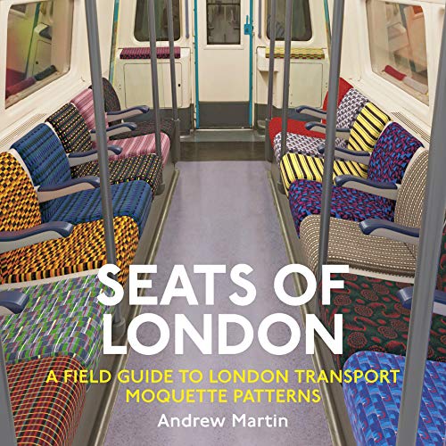 9781916045316: Seats of London: A Field Guide to London Transport Moquette Patterns