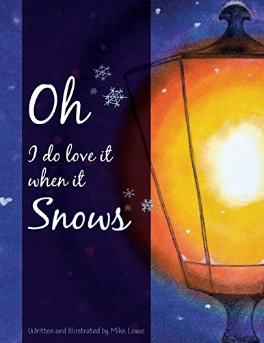 Imagen de archivo de Oh I do love it when it snows a la venta por Lucky's Textbooks