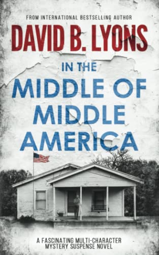 Beispielbild fr In The Middle of Middle America (The America Trilogy) zum Verkauf von BooksRun