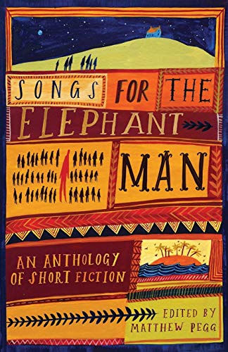Stock image for Songs for the Elephant Man: Strange Tales of Outsiders and Loners for sale by Lucky's Textbooks