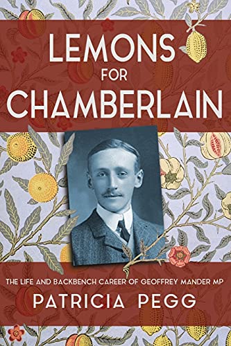 Stock image for Lemons for Chamberlain: The Life and Backbench Career of Geoffrey Mander MP for sale by WorldofBooks