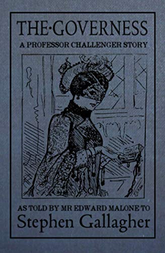 Stock image for The Governess: A Professor Challenger Story for sale by GF Books, Inc.