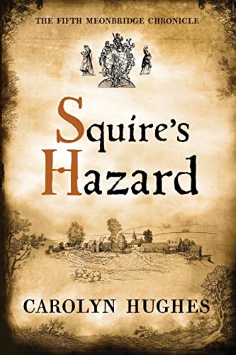 Beispielbild fr Squire's Hazard: The Fifth Meonbridge Chronicle (The Meonbridge Chronicles) zum Verkauf von AwesomeBooks