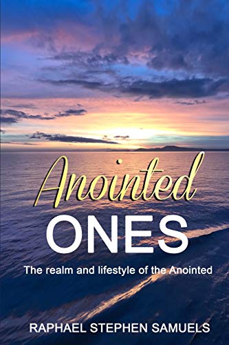 Imagen de archivo de Anointed Ones: The realm and lifestyle of the Anointed a la venta por Lucky's Textbooks