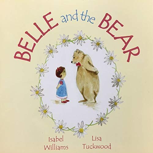 Stock image for Belle and the Bear for sale by Goldstone Books