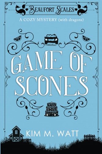 9781916078031: Game of Scones - A Cozy Mystery (with Dragons): A Beaufort Scales Mystery, Book 4