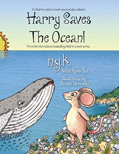 Stock image for Harry Saves The Ocean!: Teaching children about plastic pollution and recycling. (Harry the Happy Mouse) for sale by SecondSale