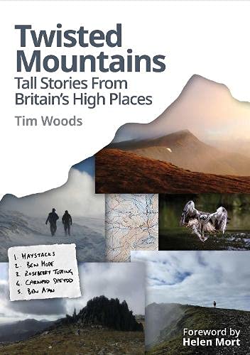 Stock image for Twisted Mountains: Tall Stories from Britain's high places: Tall tales from Britain's high places for sale by WorldofBooks