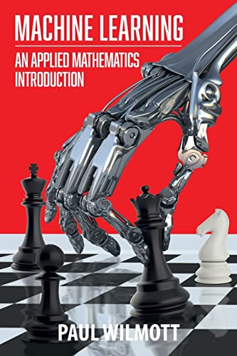 9781916081604: Machine Learning: An Applied Mathematics Introduction