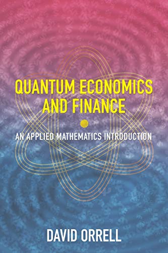 Stock image for Quantum Economics and Finance: An Applied Mathematics Introduction for sale by Books Puddle