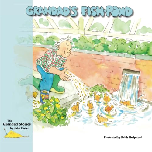 Beispielbild fr Grandad's Fish-pond (The Grandad Stories) zum Verkauf von Monster Bookshop