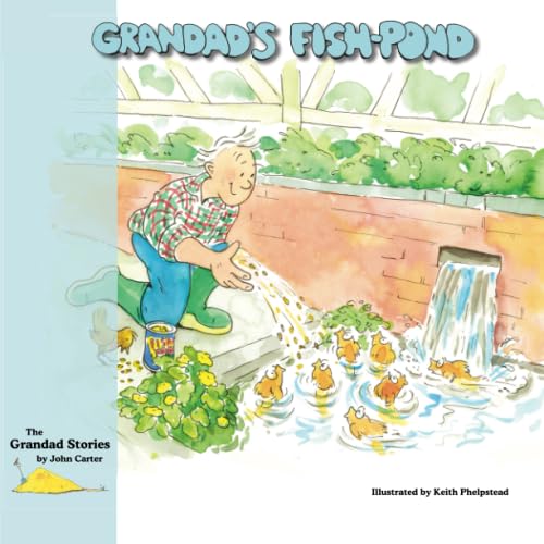 Stock image for Grandad's Fish-pond (The Grandad Stories) for sale by WorldofBooks